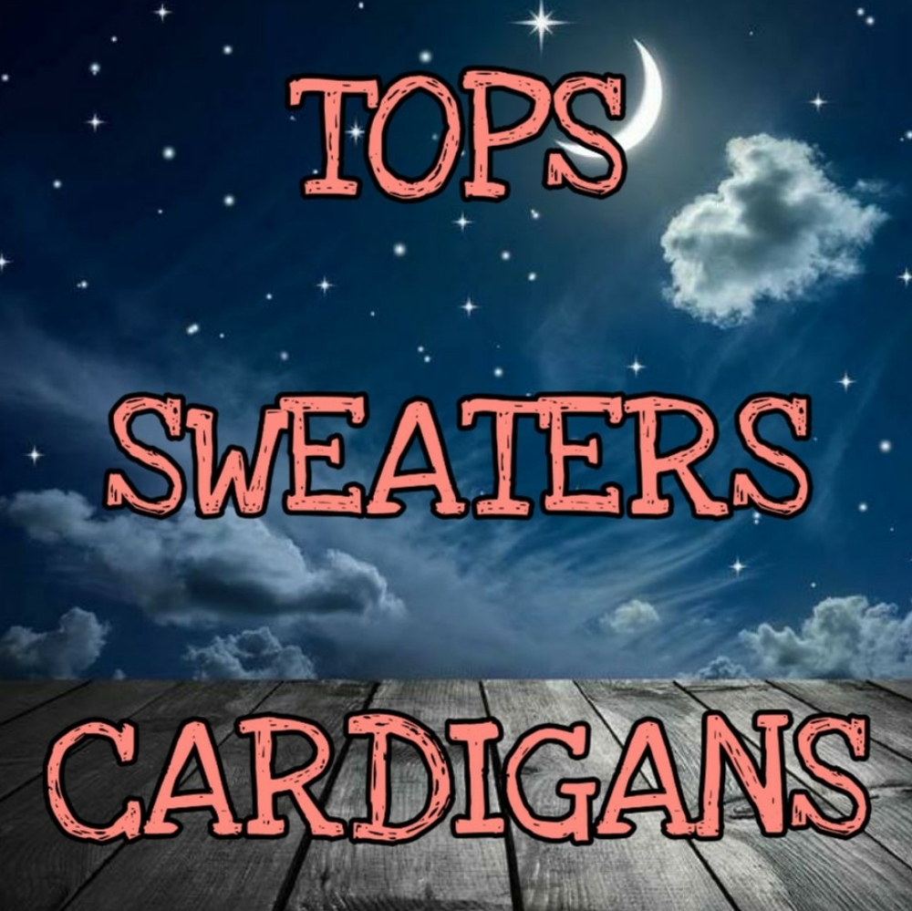 Tops, Sweaters and Cardigans!